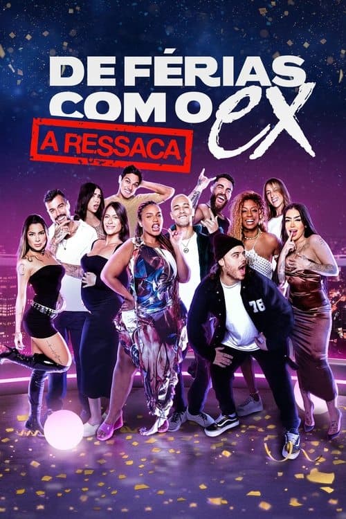 De Férias com o Ex: A Ressaca - Season 1