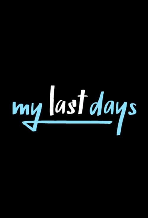 My Last Days - Season 4