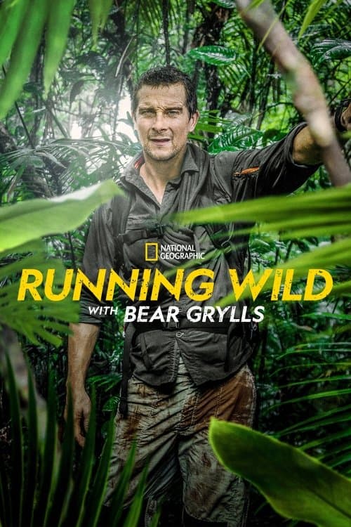 Running Wild with Bear Grylls - Season 6