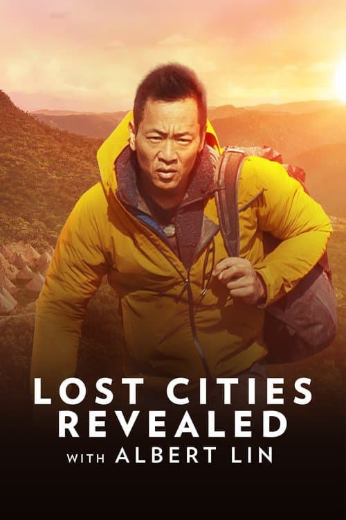Lost Cities Revealed with Albert Lin - Season 1