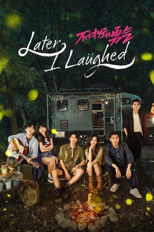 Later, I Laughed - Season 1