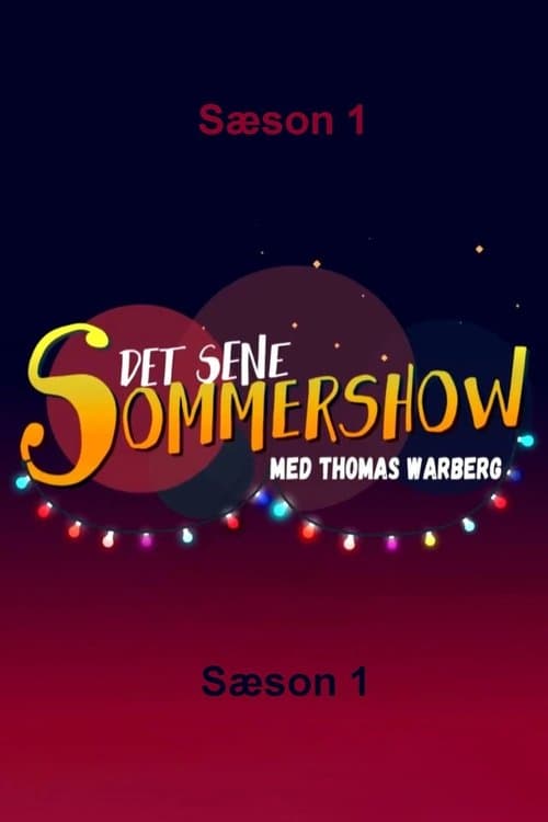 Det sene sommershow - Season 1