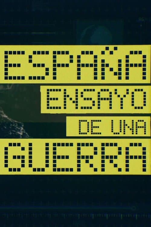 España: Ensayo de una guerra - Season 1