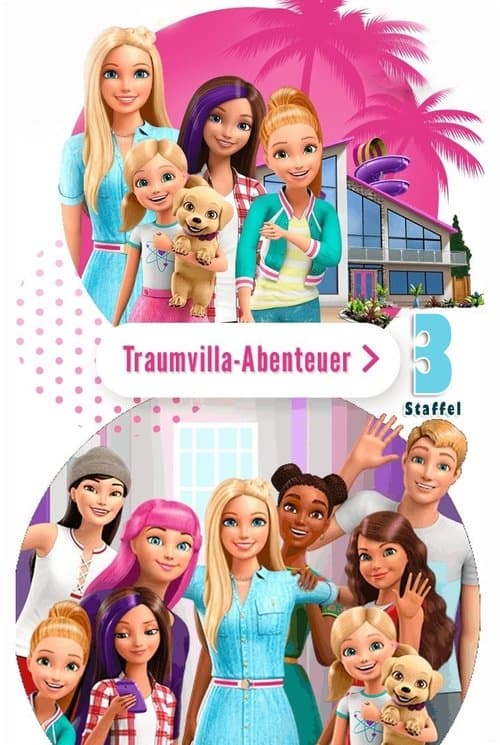 Barbie: Dreamhouse Adventures - Season 3