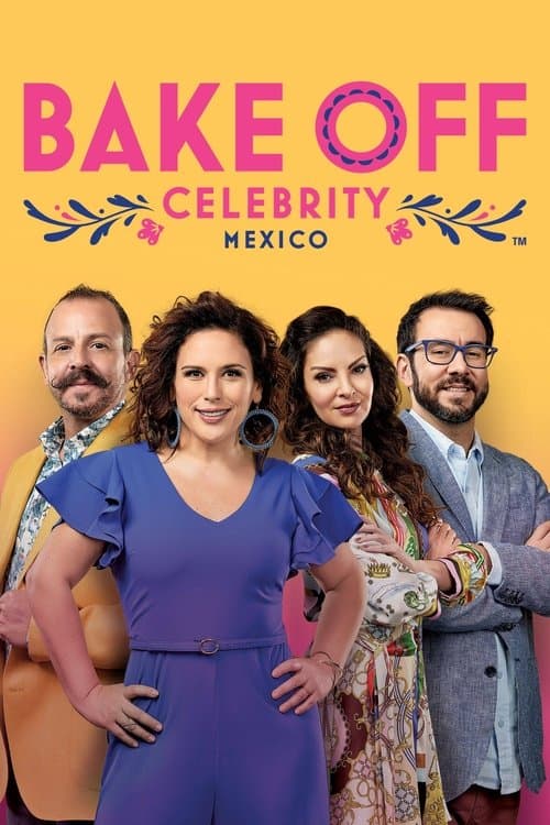 El Gran Pastelero: Bake Off México - Season 1