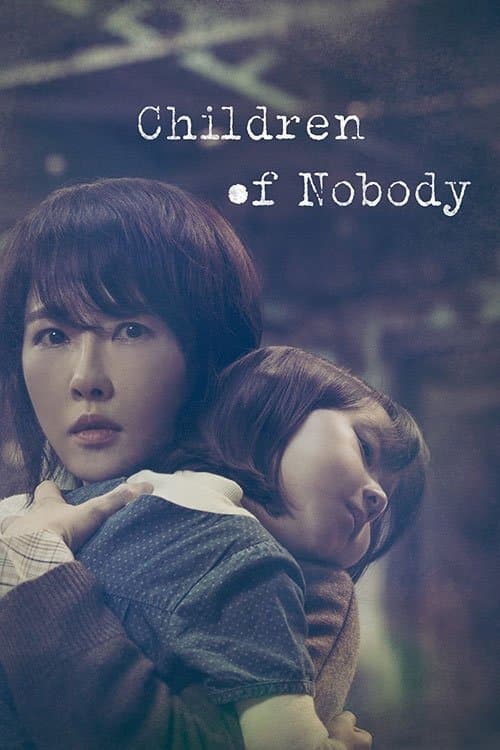 Children of Nobody - Season 1