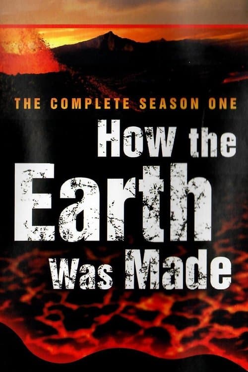 How the Earth Was Made - Season 1