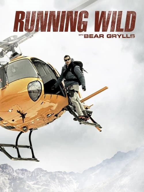 Running Wild with Bear Grylls - Season 4