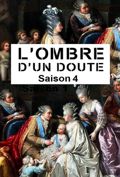 The shadow of a doubt - Season 4