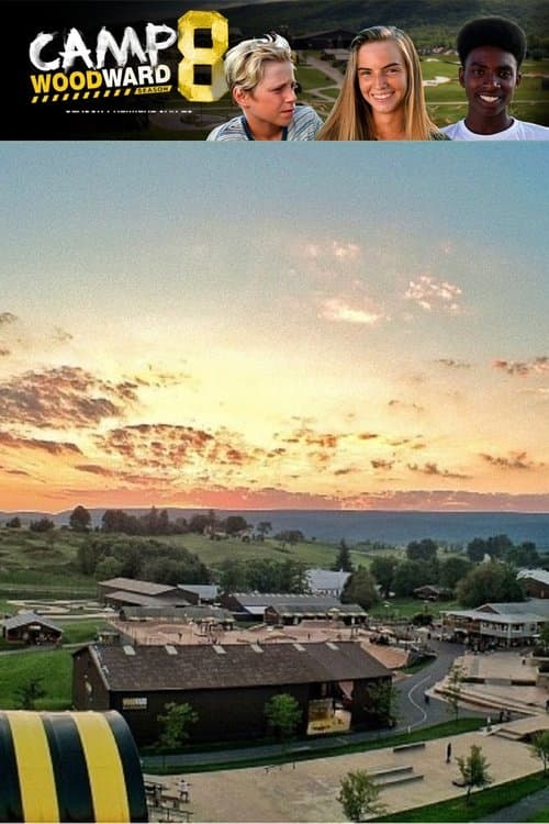 Camp Woodward - Season 8