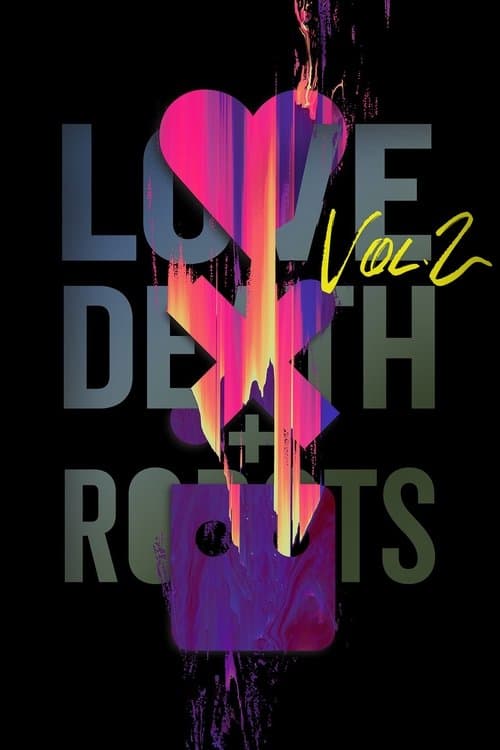 Love, Death & Robots - Volume 2