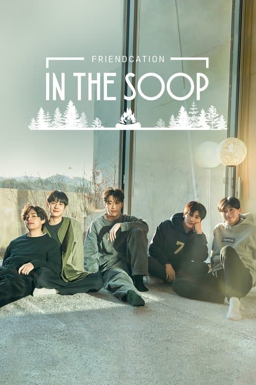 In the SOOP: Friendcation - Season 1