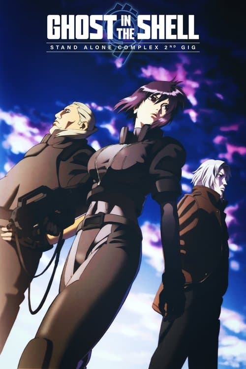 Ghost in the Shell: Stand Alone Complex - 2nd GIG