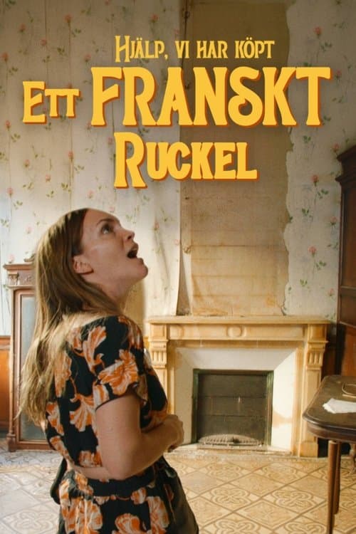 Hjälp, vi har köpt ett franskt ruckel! - Season 1
