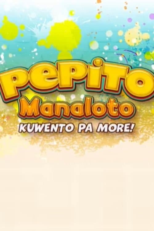 Pepito Manaloto - More Story