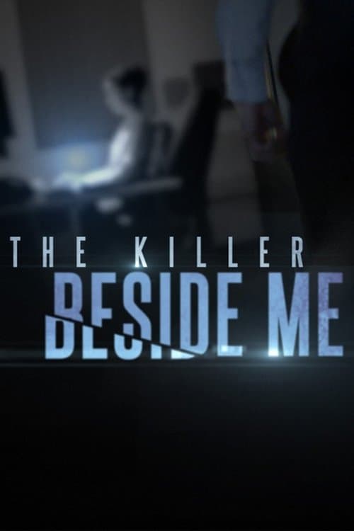 The Killer Beside Me - Season 1
