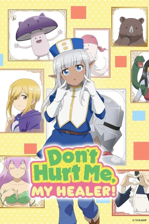 Don't Hurt Me, My Healer! - Season 1