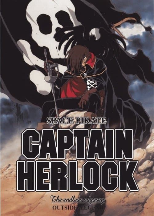 Space Pirate Captain Herlock: Outside Legend - The Endless Odyssey - Season 1