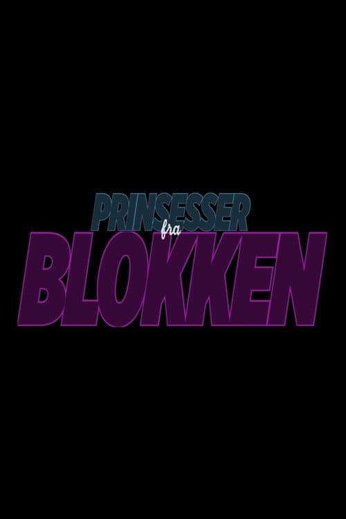 Prinsesser fra Blokken - Season 1