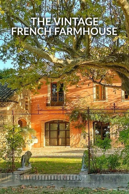 The Vintage French Farmhouse - Season 1