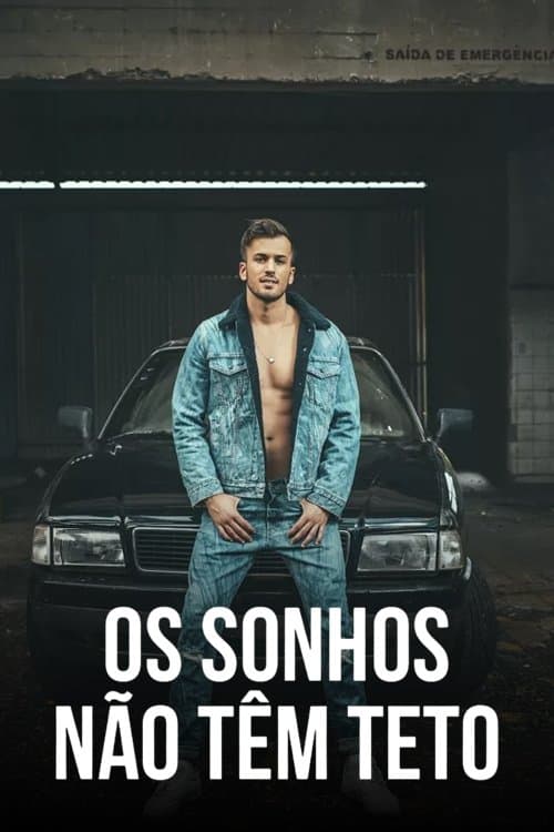 Os Sonhos Não Têm Teto - Season 1
