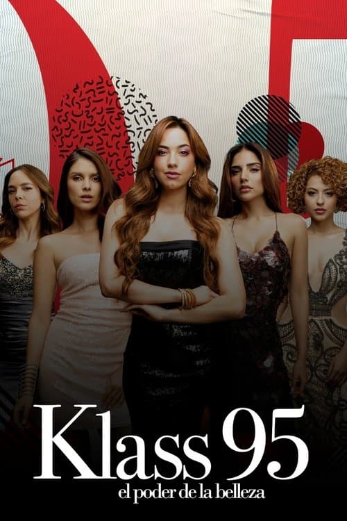 KLASS 95: The Power of Beauty - Season 1