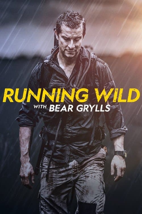 Running Wild with Bear Grylls - Season 5
