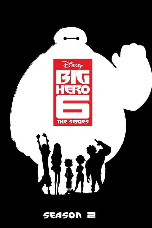 Big Hero 6 The Series - Season 2