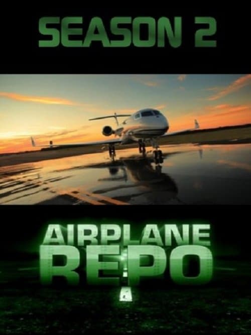 Airplane Repo - Season 2