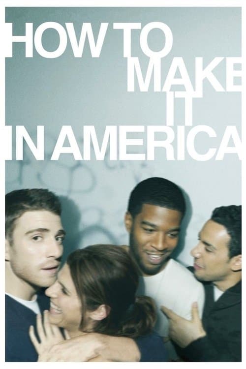 How to Make It in America - Season 1