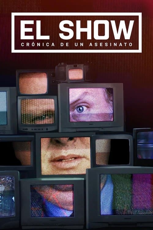 El show: crónica de un asesinato - Season 1