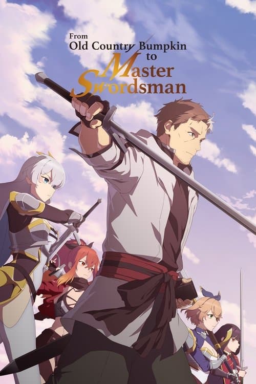 From Old Country Bumpkin to Master Swordsman - Season 1