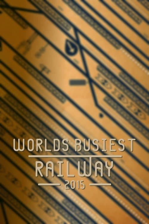 World's Busiest Railway - Season 1