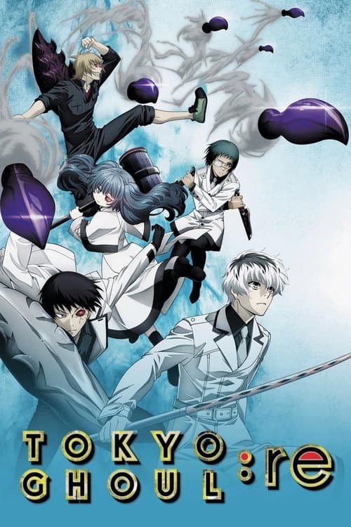 Tokyo Ghoul - Tokyo Ghoul:re