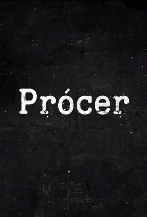 Prócer - Season 1