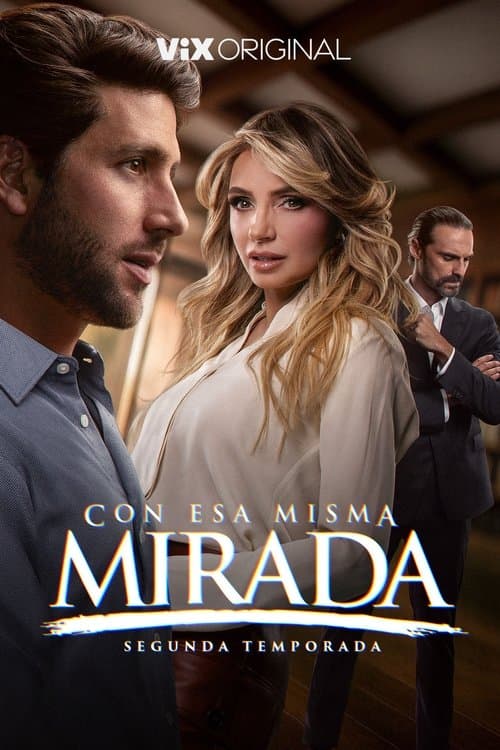Con esa misma mirada - Temporada 2