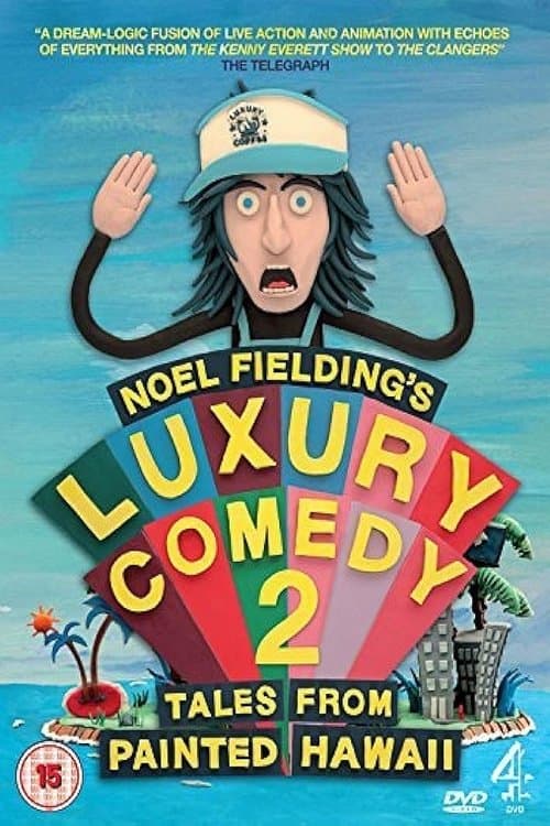 Noel Fielding's Luxury Comedy - Series 2